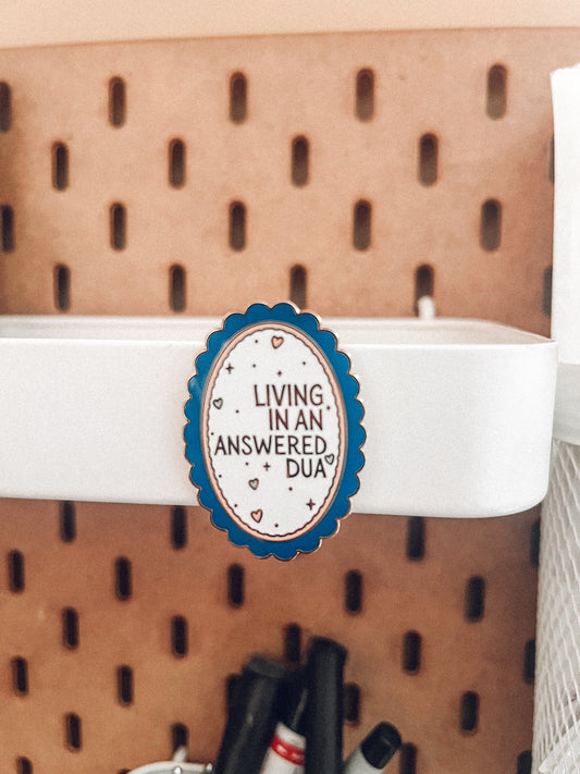 Living In An Answered Dua Magnet