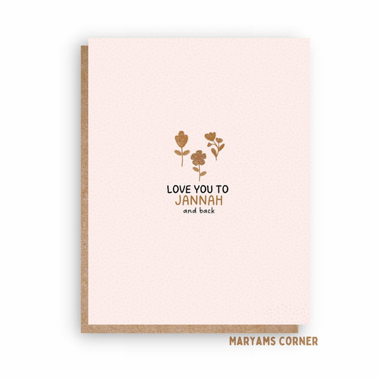 Love You To Jannah Card
