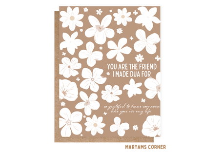 You Are The Friend I Made Dua For Card