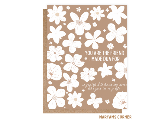 You Are The Friend I Made Dua For Card